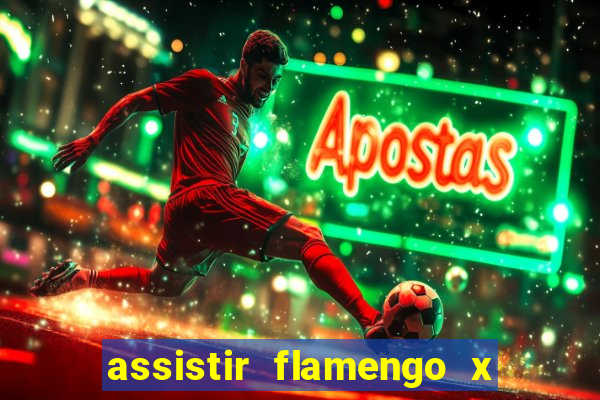 assistir flamengo x corinthians ao vivo multicanais